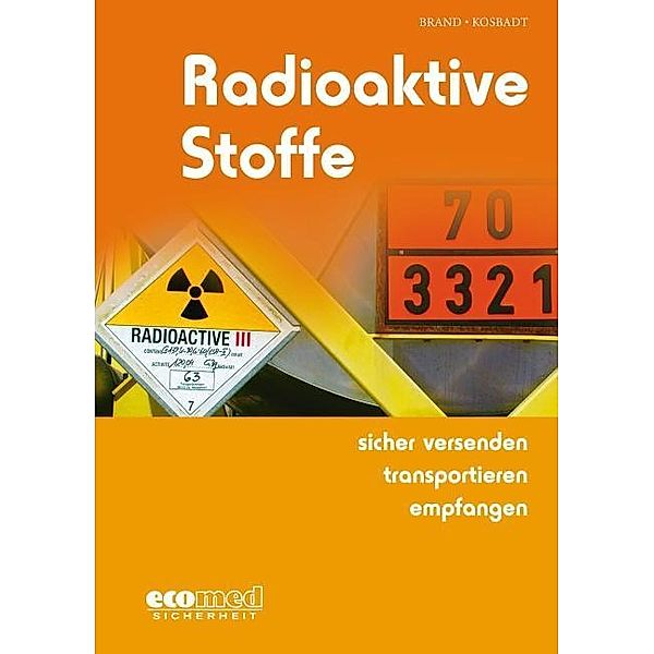 Radioaktive Stoffe, Joachim Brand, Oliver Kosbadt