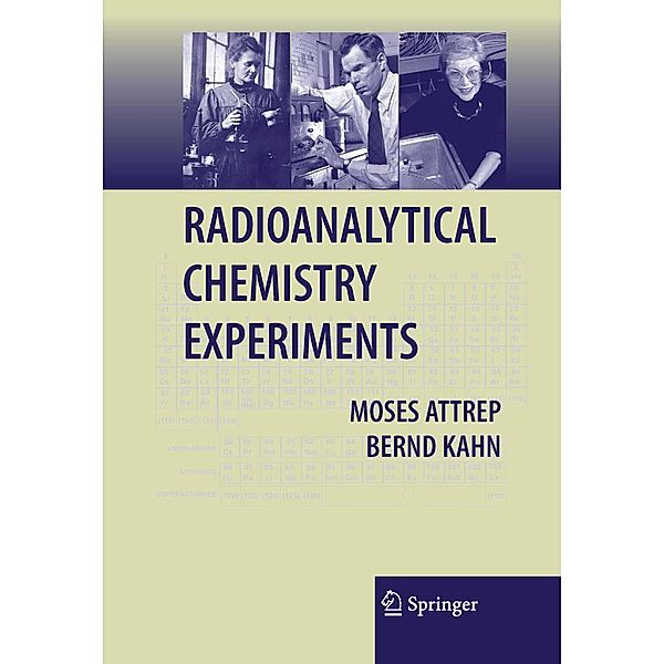 Radioanalytical Chemistry Experiments, Moses Attrep, Bernd Kahn