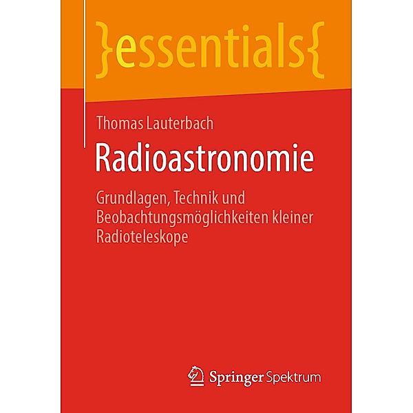 Radioastronomie / essentials, Thomas Lauterbach