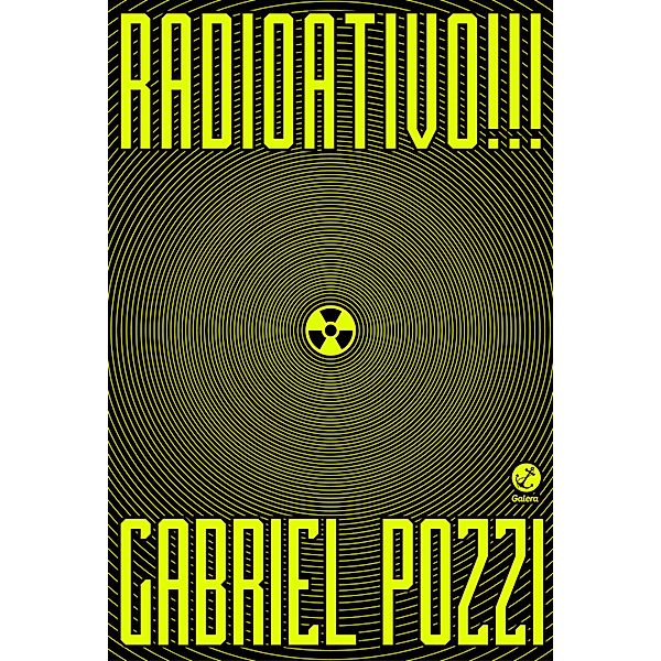Radioativo!!!, Gabriel Pozzi