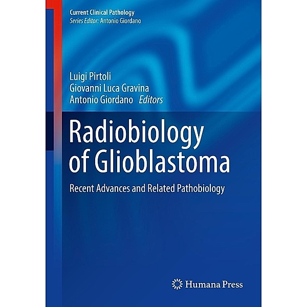 Radiobiology of Glioblastoma / Current Clinical Pathology