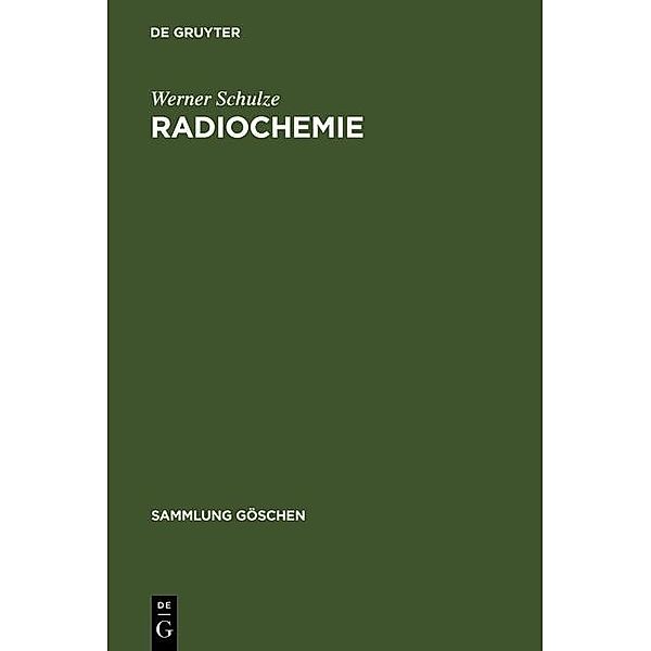 Radiochemie / Sammlung Göschen Bd.4005, Werner Schulze