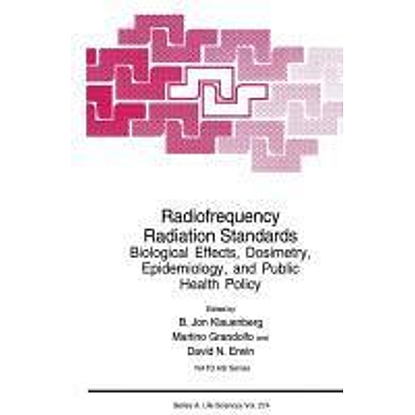 Radiofrequency Radiation Standards / NATO Science Series A: Bd.274