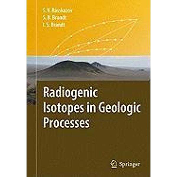 Radiogenic Isotopes in Geologic Processes, Sergei V. Rasskazov, Sergei B. Brandt, Ivan S. Brandt