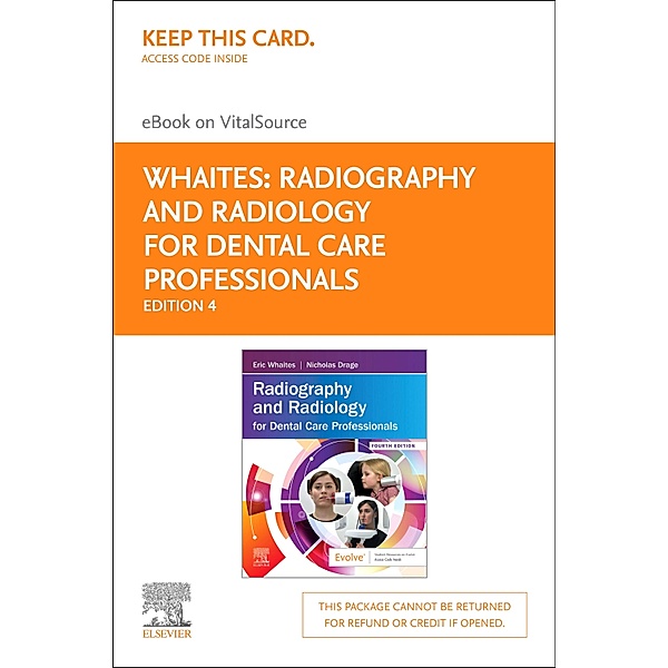 Radiography and Radiology for Dental Care Professionals E-Book, Eric Whaites, Nicholas Drage