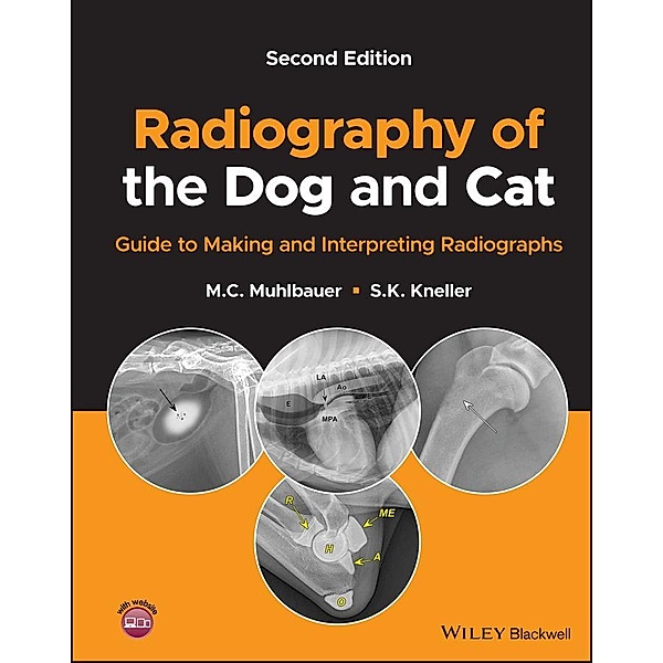 Radiography of the Dog and Cat, M. C. Muhlbauer, S. K. Kneller