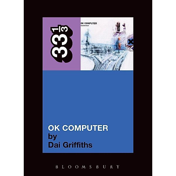Radiohead's OK Computer / 33 1/3, Dai Griffiths