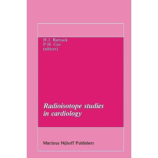 Radioisotope studies in cardiology / Developments in Nuclear Medicine Bd.8