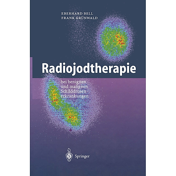Radiojodtherapie, Eberhard Bell, Frank Grünwald