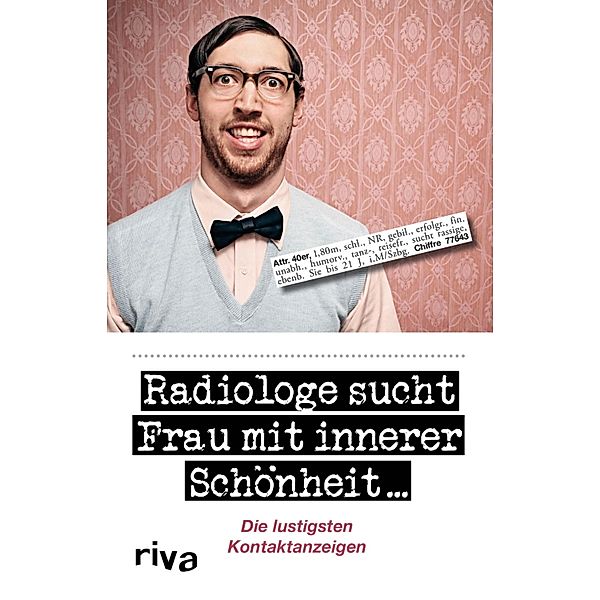 Radiologe sucht Frau mit innerer Schönheit, Doris Preißler