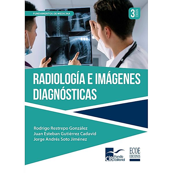 Radiología e imágenes diagnósticas, Jorge Andrés Soto Jiménez