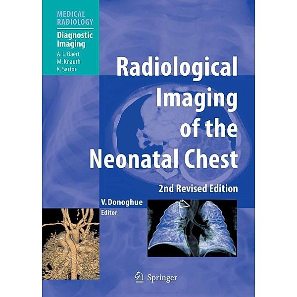 Radiological Imaging of the Neonatal Chest / Medical Radiology