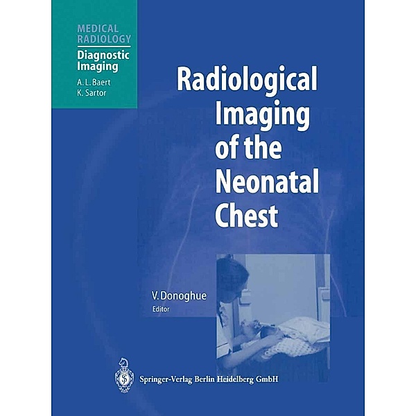 Radiological Imaging of the Neonatal Chest / Medical Radiology
