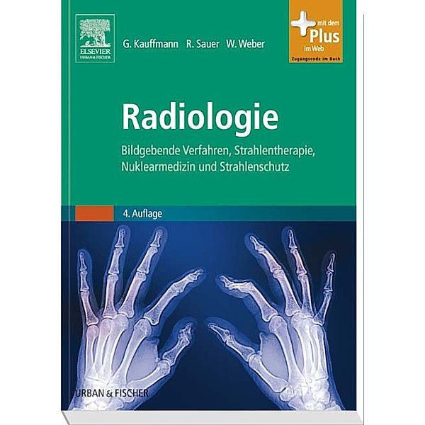 Radiologie, m. CD-ROM, Günter W. Kauffmann, Ernst Moser, Rolf Sauer