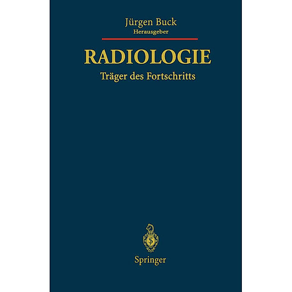 Radiologie Träger des Fortschritts