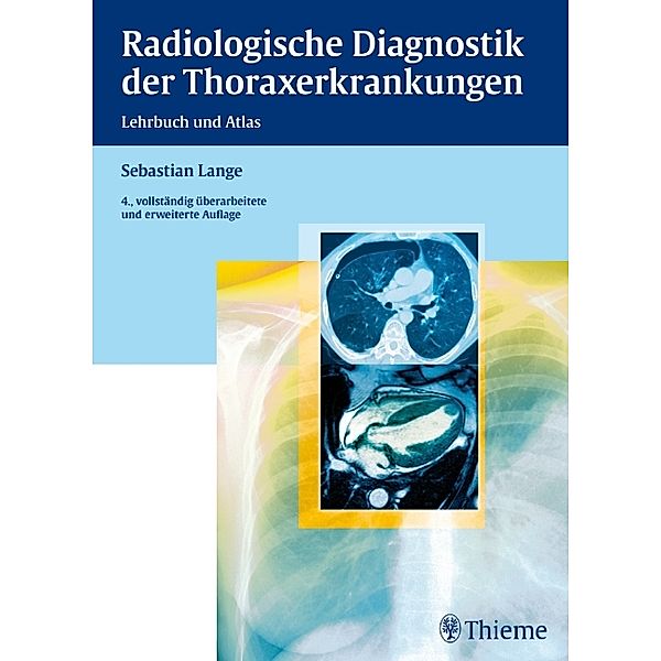 Radiologische Diagnostik der Thoraxerkrankungen, Sebastian Lange