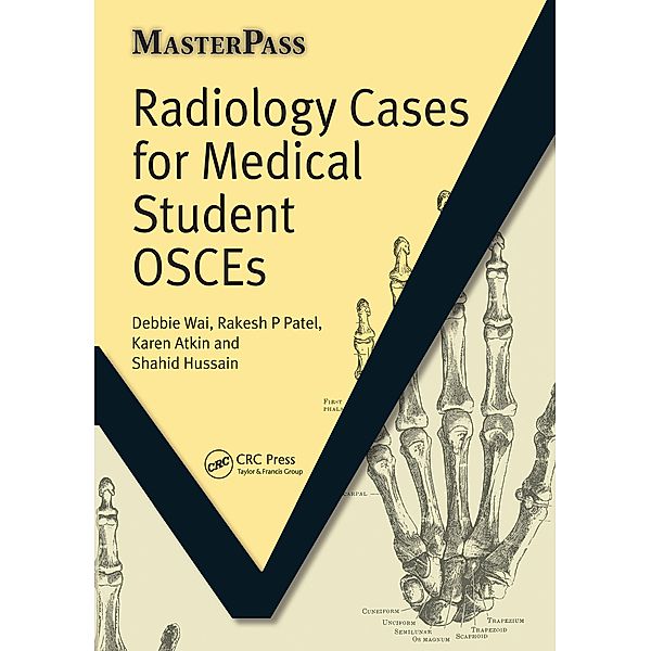 Radiology Cases for Medical Student OSCEs, Debbie Wai