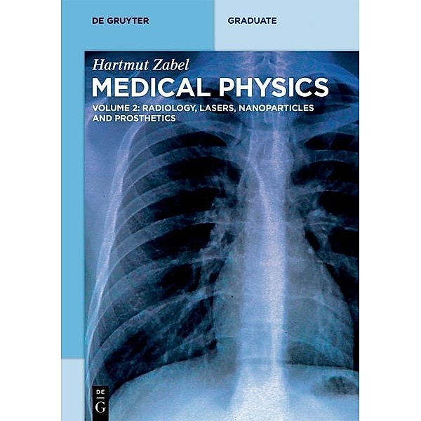 Radiology, Lasers, Nanoparticles and Prosthetics / De Gruyter Textbook, Hartmut Zabel