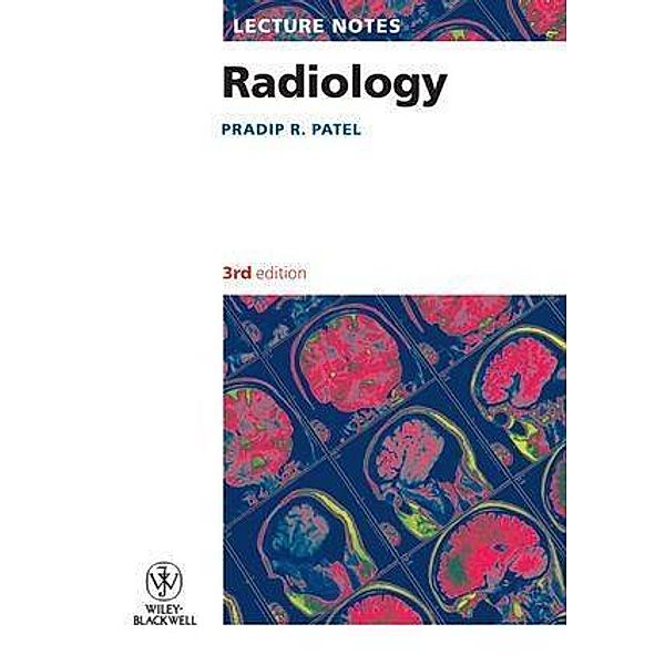 Radiology / Lecture Notes, Pradip R. Patel