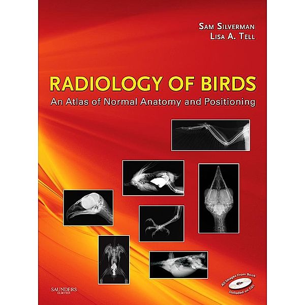 Radiology of Birds - E-Book, Sam Silverman, Lisa Tell