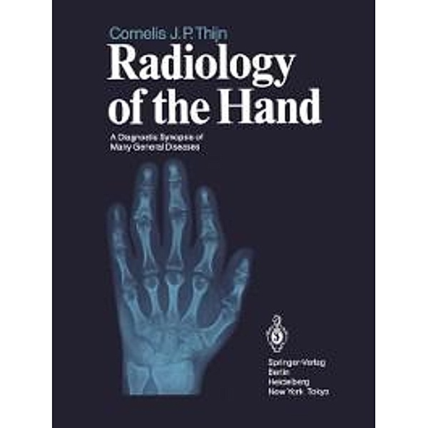 Radiology of the Hand, Cornelis J. P. Thijn