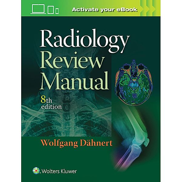 Radiology Review Manual, Wolfgang Dähnert