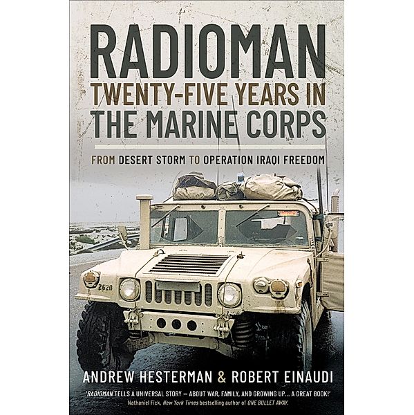 Radioman: Twenty-Five Years in the Marine Corps, Andrew Hesterman, Robert Einaudi