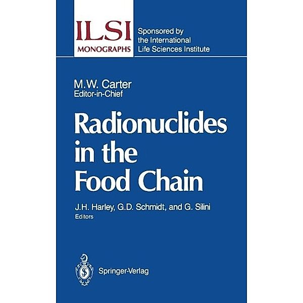Radionuclides in the Food Chain / ILSI Monographs