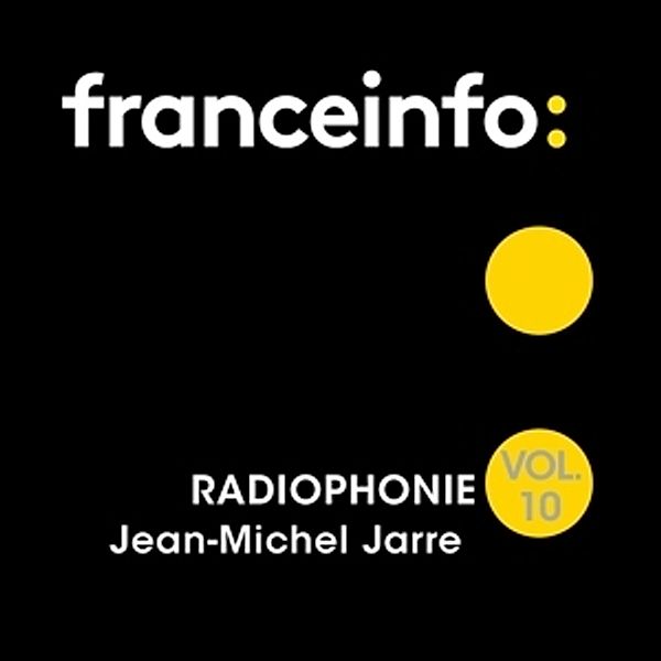 Radiophonie Vol.10, Jean Michel Jarre