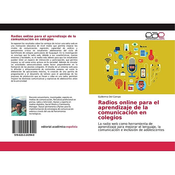 Radios online para el aprendizaje de la comunicación en colegios, Guillermo Del Campo