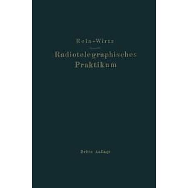 Radiotelegraphisches Praktikum, H. Rein, K. Wirtz