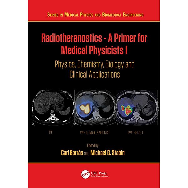 Radiotheranostics - A Primer for Medical Physicists I