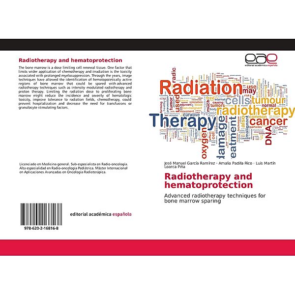 Radiotherapy and hematoprotection, José Manuel García Ramírez, Amalia Padilla Rico, Luis Martín Loarca Piña