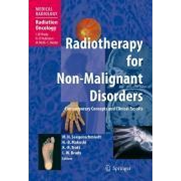 Radiotherapy for Non-Malignant Disorders / Medical Radiology, Klaus-Rüdiger Trott, Hans-Bruno Makoski