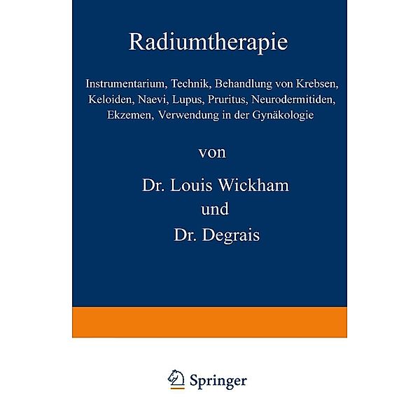 Radiumtherapie, Louis Wickham, NA Degrais, Alfred Fournier, Max Winkler, J. Jadassohn