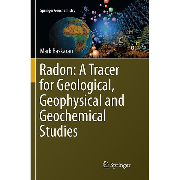 Radon: A Tracer for Geological, Geophysical and Geochemical Studies, Mark Baskaran