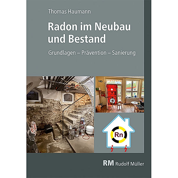 Radon im Neubau und Bestand, Thomas Haumann