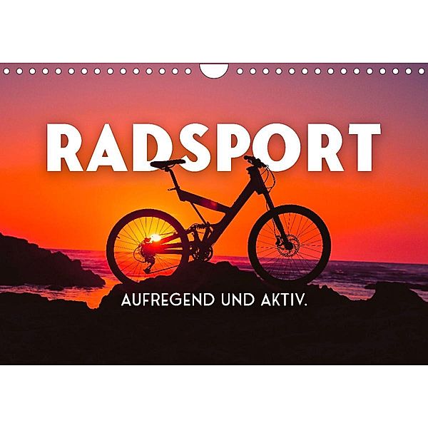 Radsport - Aufregend und aktiv. (Wandkalender 2023 DIN A4 quer), SF