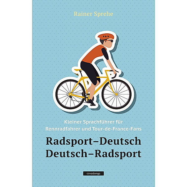 Radsport-Deutsch / Deutsch-Radsport, Rainer Sprehe