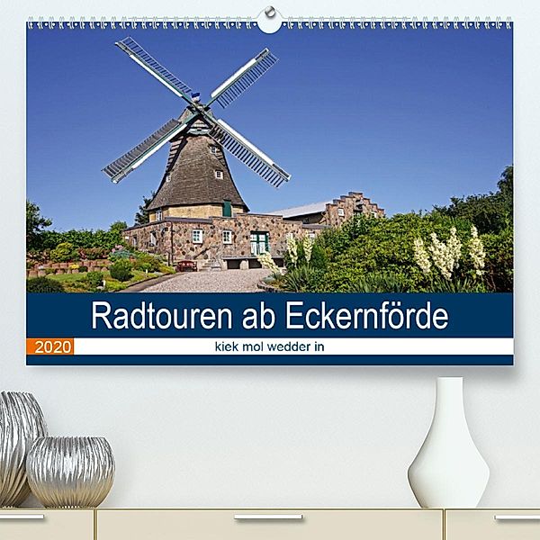 Radtouren ab Eckernförde (Premium-Kalender 2020 DIN A2 quer), Beate Bussenius