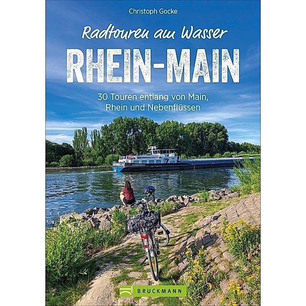 Radtouren am Wasser Rhein-Main, Christoph Gocke