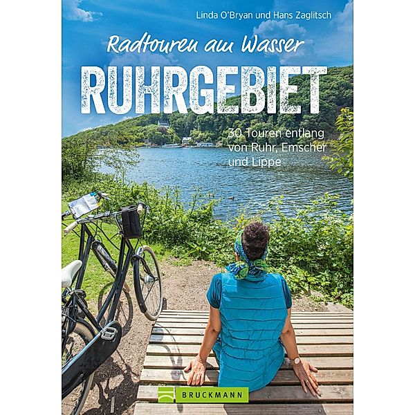 Radtouren am Wasser Ruhrgebiet, Linda O'Bryan, Hans Zaglitsch