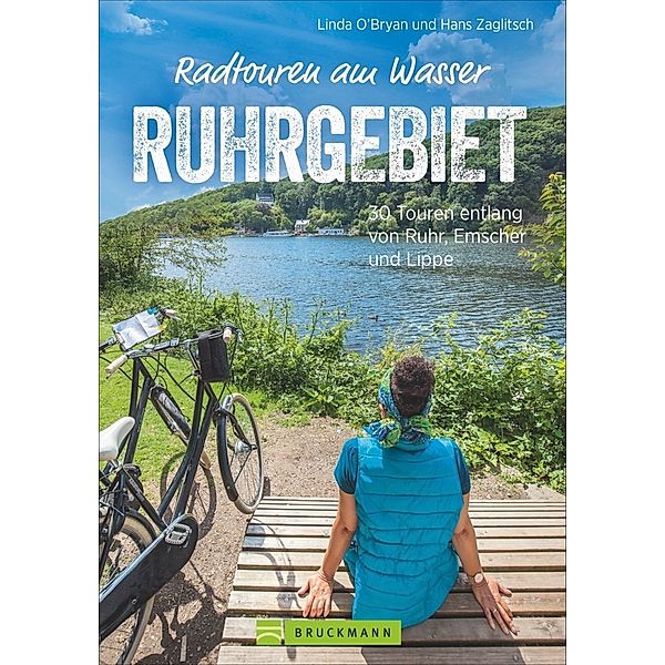 Radtouren am Wasser Ruhrgebiet, Hans Zaglitsch, Linda O'Bryan