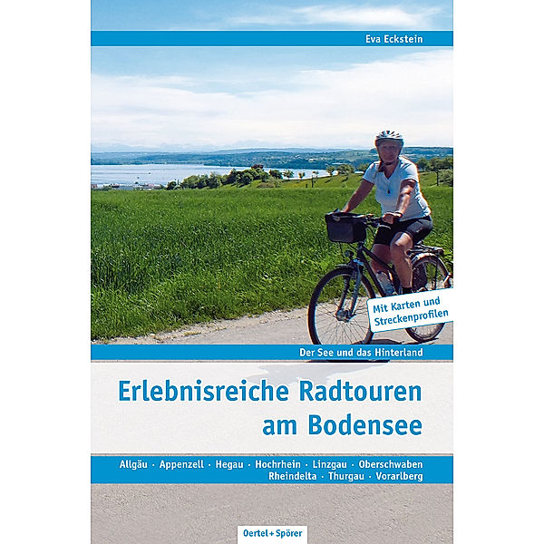 Radtouren Bodensee mit Hinterland, Eva Eckstein