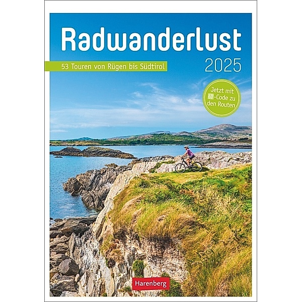 Radwanderlust Wochen-Kulturkalender 2025 - 53 Touren von Rügen bis Südtirol, Oliver Kockskämper