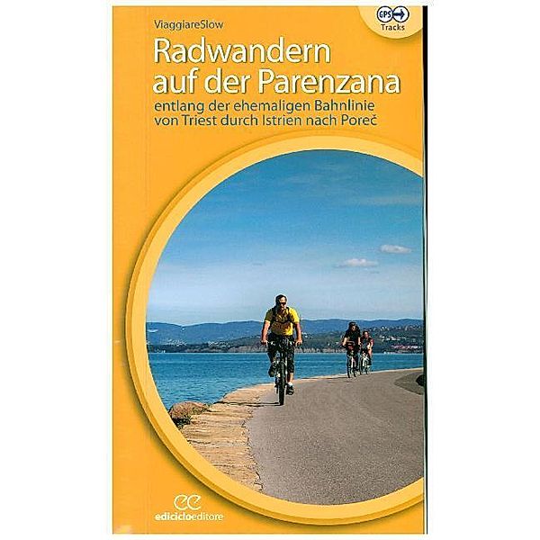 Radwandern auf der Parenzana, Guido Barella