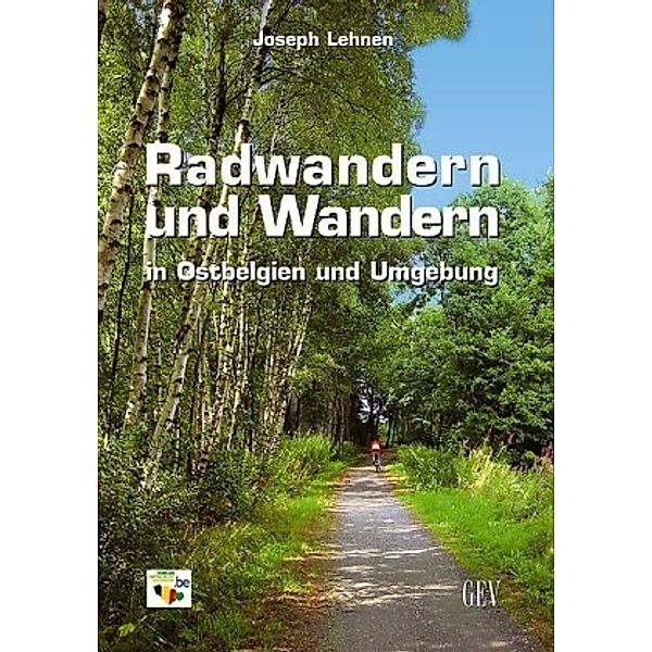Radwandern und Wandern in Ostbelgien und Umgebung, Joseph Lehnen