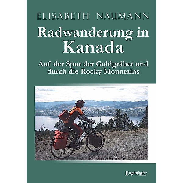 Radwanderung in Kanada, Elisabeth Naumann