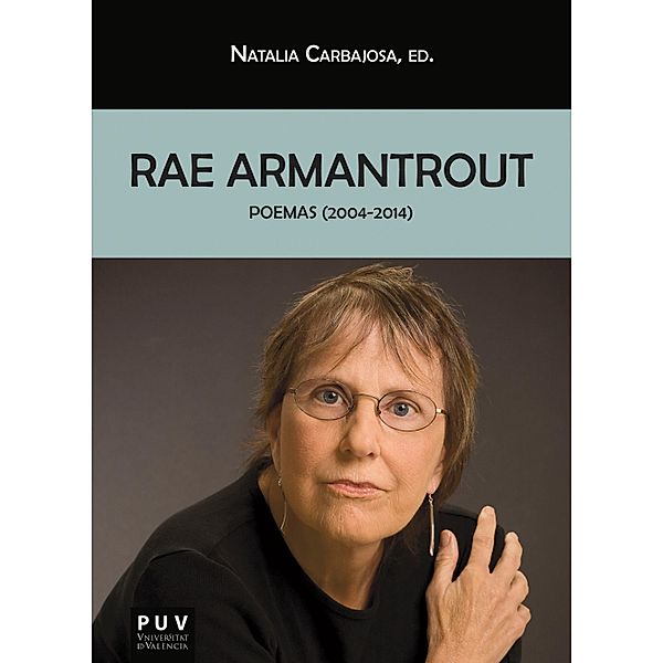 Rae Armantrout / Biblioteca Javier Coy d'estudis Nord-Americans Bd.110, Rae Armantrout