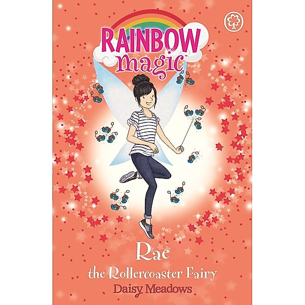Rae the Rollercoaster Fairy / Rainbow Magic Bd.1, Daisy Meadows